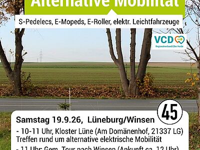 Im Hintergrund ist eine Landstraße mit Bäumen und Feldern zu sehen, auf der oben das Logo des „VCD Regionalverband Elbe-Heide“ platziert ist. Auf grünen und weißen Textfeldern stehen der Titel „45 km/h – Alternative Mobilität“ für S-Pedelecs, E-Mopeds, E-Roller und Leichtfahrzeuge sowie die Termindetails für ein Treffen am Samstag, 19.9.26 in Lüneburg und Winsen inklusive Kontaktdaten.